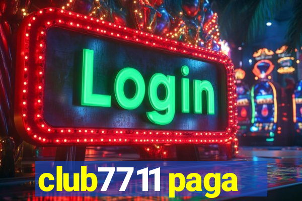 club7711 paga